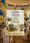 Goodbye Tension Hello Pension Retirement Party Editable Welcome Template (Digital Download Only)